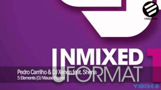Pedro Carrilho & DJ Xenon feat. Shena - 5 Elements (DJ Mause Remix)