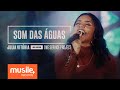 Julia Vitoria - Som Das Águas (Ao Vivo) Julia Vitoria - Som Das Águas (Ao Vivo)