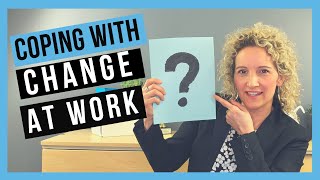 Change in the Workplace (Overcoming Resistance to Organizational Change)