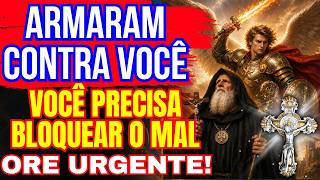 ⚠️ALERTA: O que Armaram Contra Você VAI CAIR! VOCÊ PRECISAR ORAR URGENTE A SÃO BENTO E SÃO MIGUEL
