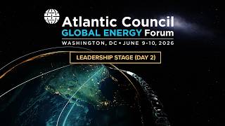 Global Energy Forum 2026 | Day 2 - Leadership stage