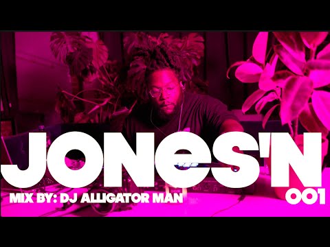 Jones'n 001: R&B, Hip-Hop, Slow Jams | Chris Brown, Kehlani, Ciara, The Dream mix by Alligator Man