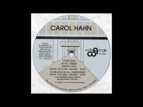 Carol Hahn - Your Love Is All I Need 1986