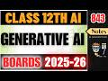 Generative AI Class 12 AI 843 UNIT 7 Artificial Intelligence One Shot 2025 26