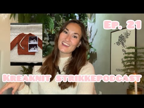 En glædelig nyhed 👶🏼 - Kreaknit strikkepodcast ep. 21