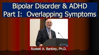 Bipolar Disorder and ADHD - Part 1
