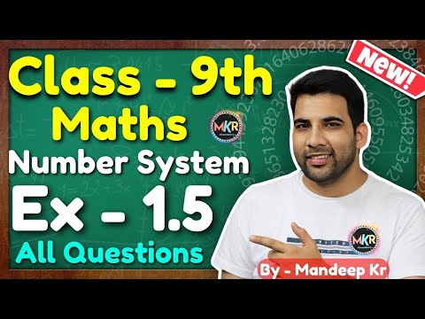 Class 9 Maths, Ex 1.5, Q1 to Q3 || Chapter 1 (Number system) || New NCERT || MKR