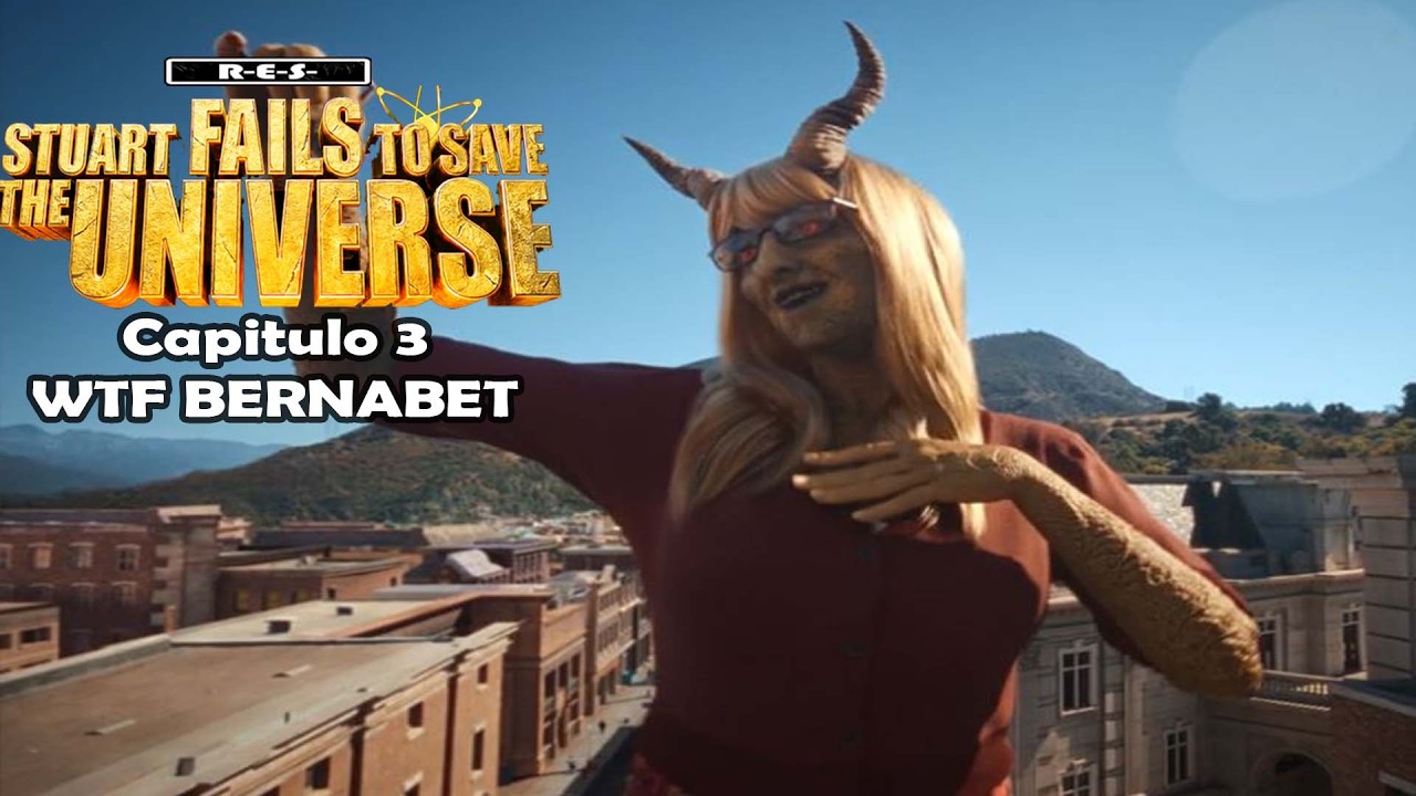 Bernabette Demonio | STUART NO LOGRA SALVAR EL UNIVERSO: Episodio 3 | Resumen