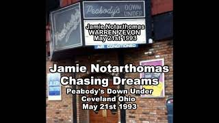 Jamie Notarthomas - Chasing Dreams -  Peabody's Down Under Cleveland 5/21/93 @jamienotarthomas