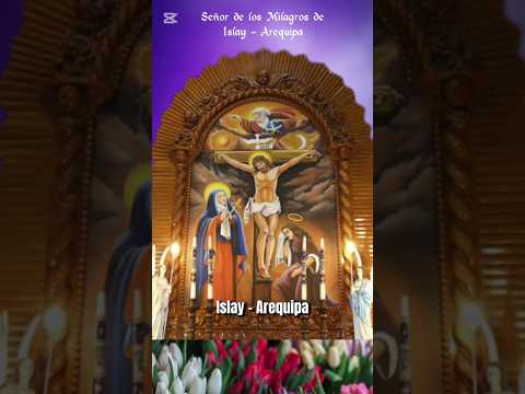 Oración al Señor de los Milagros de Islay - Arequipa (Perú) #señordelosmilagros #islay