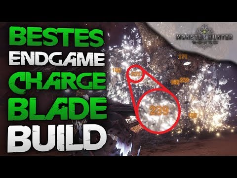 Neues bestes Charge Blade Energieklingen Endgame Build - Monster Hunter World Deutsch