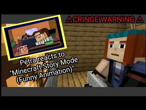EXTREMELY CRINGEY Reaction Video: Petra reacts to "Minecraft Story Mode (Funny Animation)"