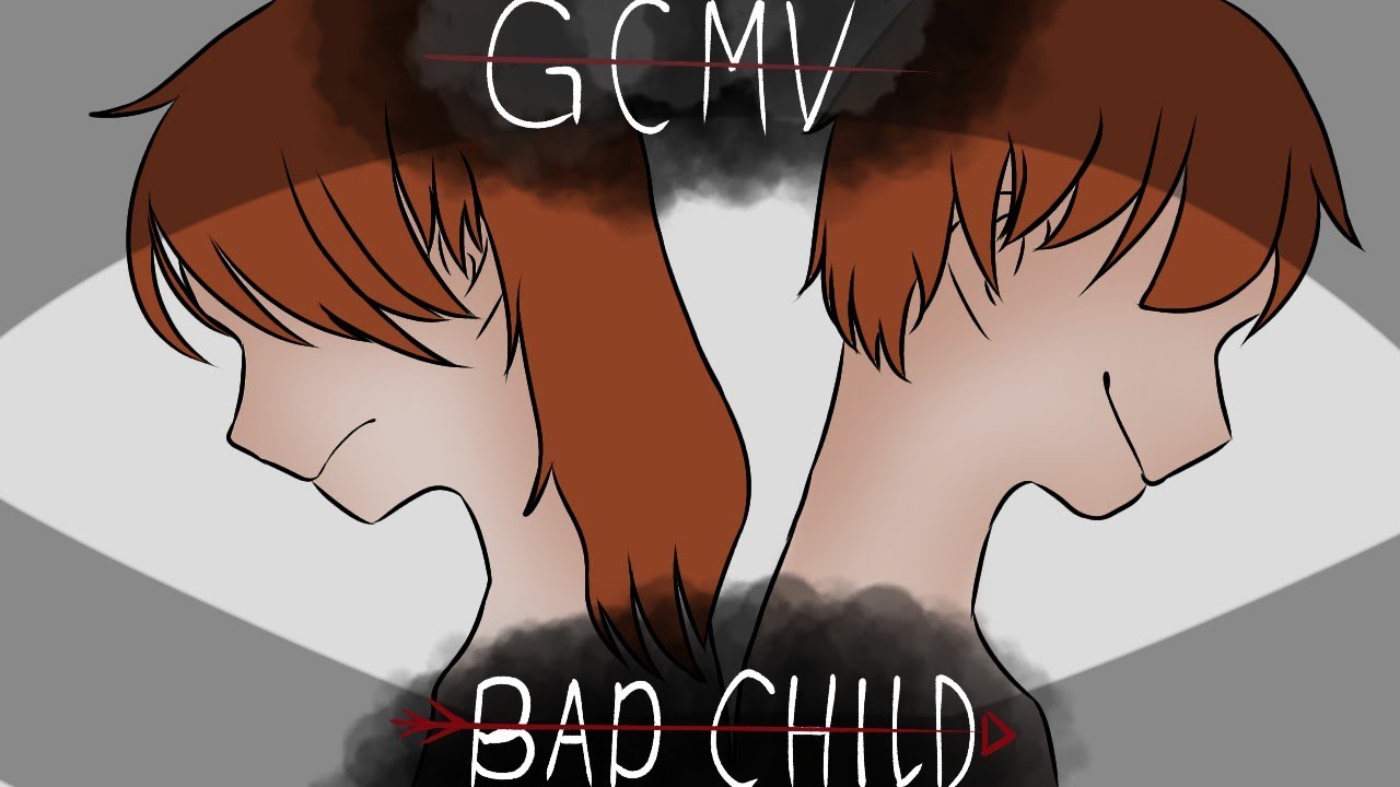 "Bad Child" || GCMV || OC's Backstory || •°•CraziestWolfie•°•
