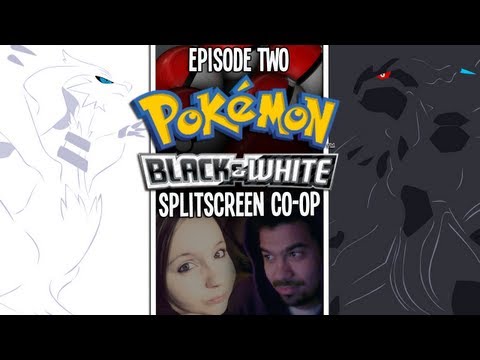 Pokémon Black/White Split-screen Let's Play! w/CuddleofDeath | Ep 2 "SHITTING, on Everyone"
