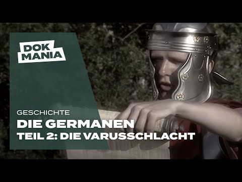 Die Germanen - Teil 2: Die Varusschlacht