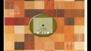 Taped - The Question