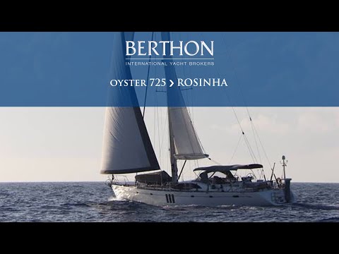 [OFF MARKET] Oyster 725 (ROSINHA) - Yacht for Sale - Berthon International Yacht Brokers