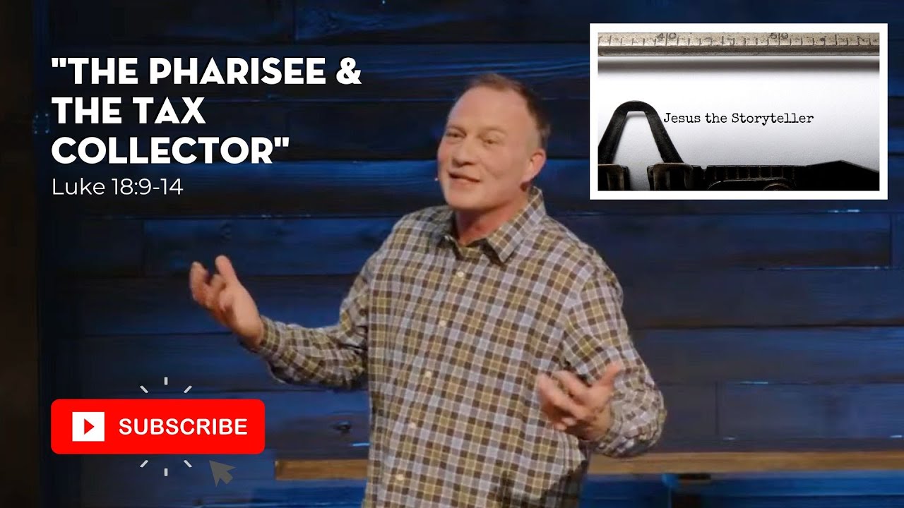 "The Pharisee & the Tax Collector" - Luke 18:9-14 - Jeff Davis