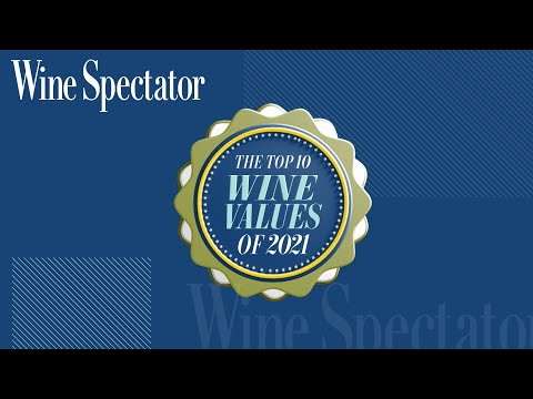 Wine Spectator's Top 10 Wine Values of 2021