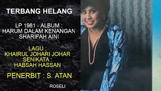 Download lagu TERBANG HELANG - Biduanita Negara Datuk Sharifah Aini. mp3