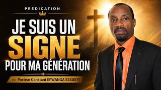 Je suis un signe pour ma génération / Past. Constant EFWANGA ESSUEYI