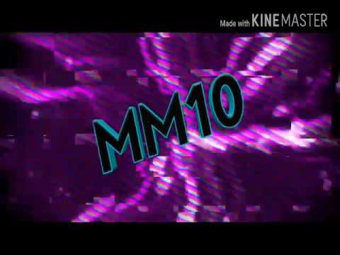 My intro for MM10 gamer