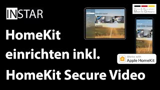 Apple HomeKit & HomeKit Secure (HKSV) einrichten bei einer INSTAR Überwachungskamera der 2K+ Serie