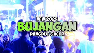 Download lagu BUJANGAN 🌴 DANGDUT GACOR 2K25 [ ANET BX ] mp3