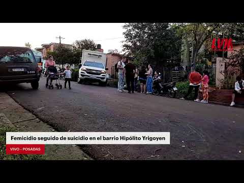 VIVO. POSADAS. Femicidio seguido de suicidio en el barrio Hipólito Yrigoyen