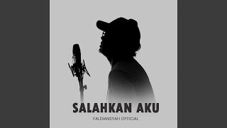 Download lagu Salahkan Aku mp3 Download lagu Salahkan Aku mp3