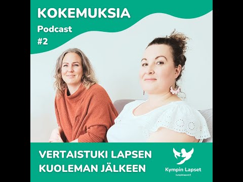 Kokemuksia – Vertaistuki lapsen kuoleman jälkeen