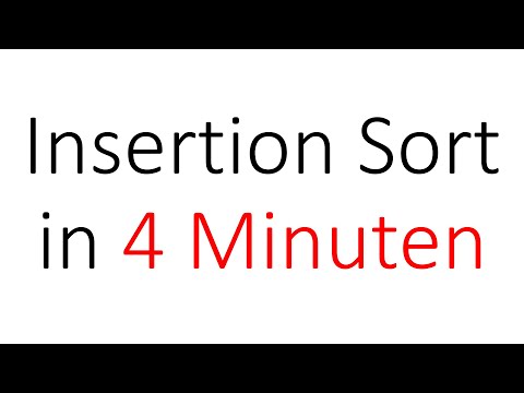 Insertion Sort in 4 Minuten | Algorithmen und Datenstrukturen