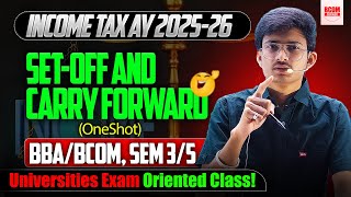 Download lagu Set-Off and Carry Forward Income Tax AY 2025-26 | One Shot Revision | BBA/BCOM Program & Hons mp3