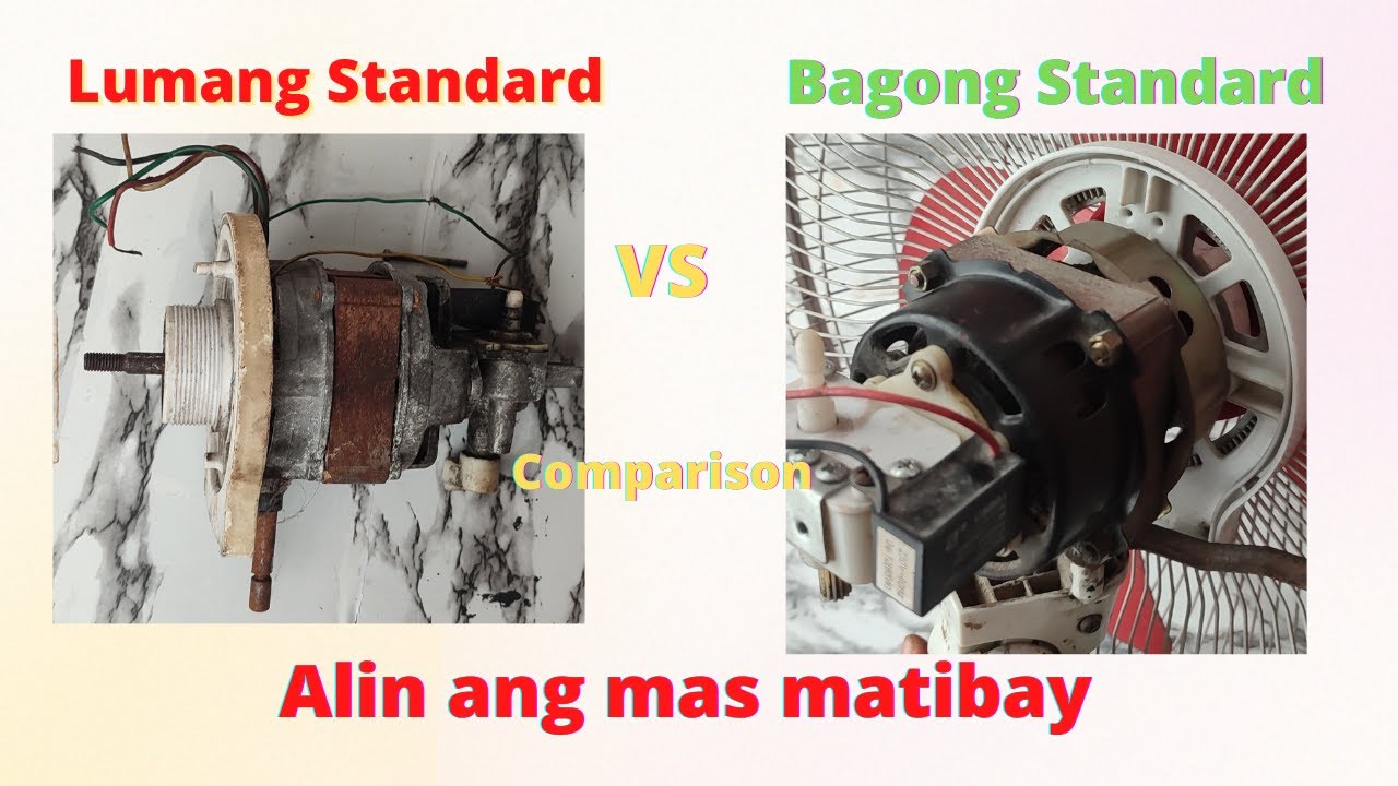 Standard Electric Fan ano ang kaibahan ng Luma sa Bago