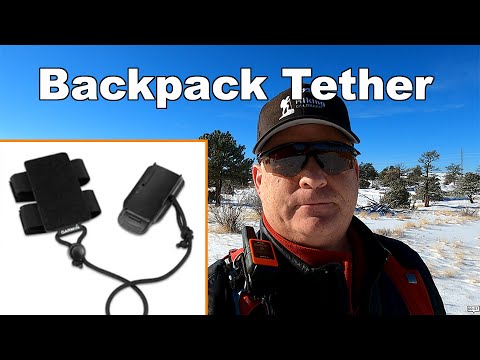 Garmin Backpack Tether | Best Accessory