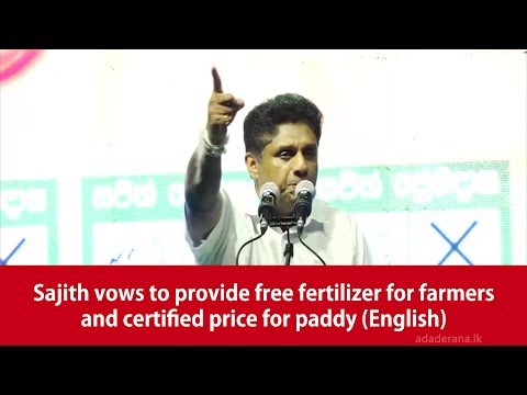Sajith vows to provide free fertilizer for farmers and certified price for paddy English