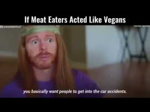 If meat eaters acted like vegans