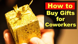 How To Buy Work Colleagues Gift Ideas & Coworker Gifts , Wor