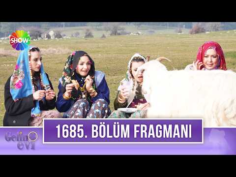 TV Programları Gelin Evi 1685. Bölüm Fragmanı - Ön İzleme Detayları