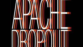 Apache Dropout - Run Peacock Run