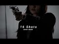 16 Shots Stefflon Don Slowed Reverb