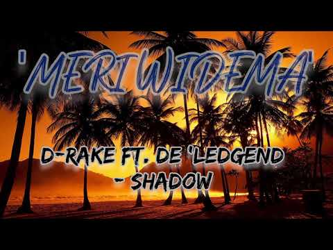 'MERI WIDEMA' OFFICIAL PNG MUSIC -D-RAKE FT. DE'LEDGEND SHADOW