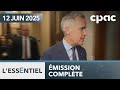 L'Essentiel : Ottawa entend imposer le bâillon pour forcer l’adoption de C-5 – 12 juin 2025