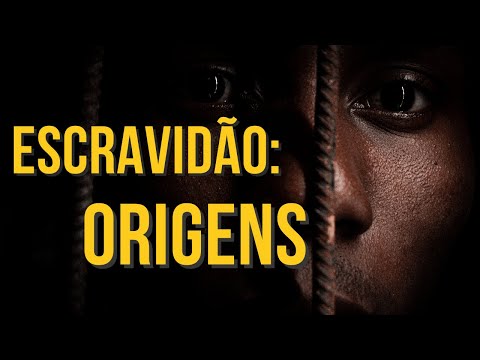 , title : 'Escravidão: Origens'