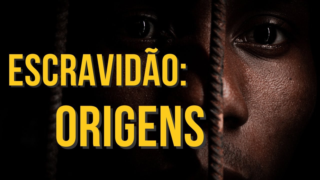 Escravidão: Origens