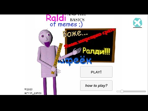 já hraju Raldi and the Basics of  memes