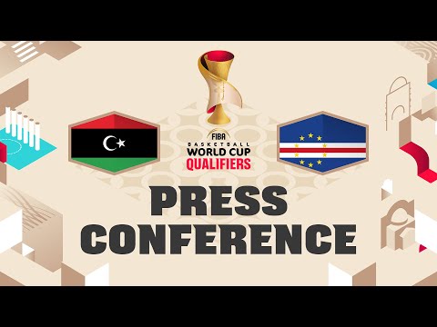 Libya v Cape Verde - Press Conference | FIBA Basketball World Cup 2027 African Qualifiers