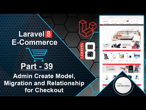 Laravel 8 E Commerce Admin Create Model Migration and Relationship for Checkout