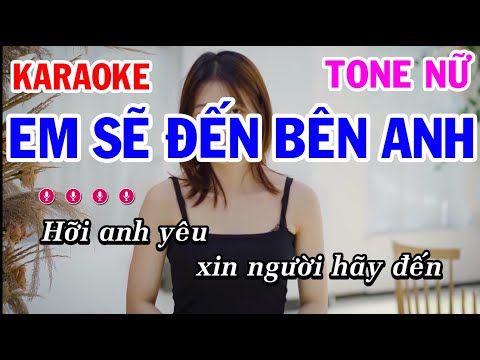 Karaoke Em Sẽ Đến Bên Anh Tone Nữ Nhạc Sống | Mai Thảo Organ