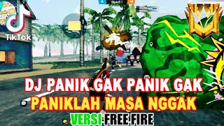 Download lagu DJ Panik Gak Panik Gak Paniklah masa nggak Tik Tok Remix Terbaru 2021 Versi Free Fire mp3 Download lagu DJ Panik Gak Panik Gak Paniklah masa nggak Tik Tok Remix Terbaru 2021 Versi Free Fire mp3